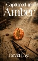 David East - Captured In Amber, Häftad. Tillgänglighet: Lägg i varukorg