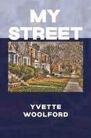 Yvette Woolford - My Street, Häftad. Tillgänglighet: Lägg i varukorg