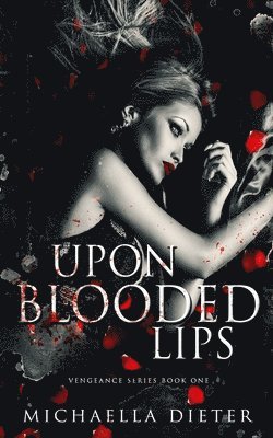 Upon Blooded Lips