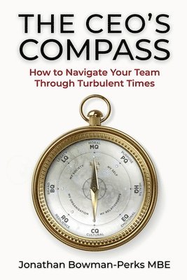 Jonathan Bowman-Perks Mbe, Harriet Soni - CEO's Compass, Häftad
