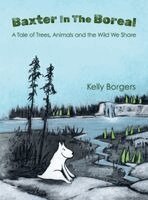 Kelly Borgers - Baxter In The Boreal, Inbunden