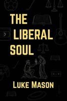 Luke Mason - Liberal Soul, Häftad