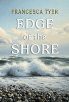 Francesca Tyer - Edge of the Shore, Häftad