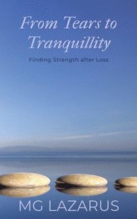 bokomslag From Tears to Tranquillity