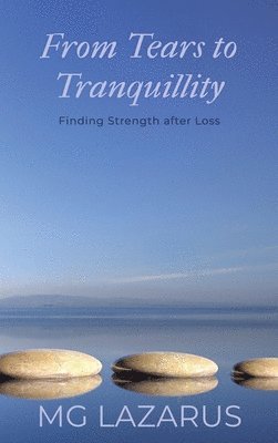 bokomslag From Tears to Tranquillity