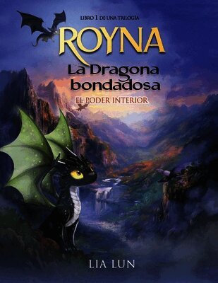 Lia Lun - Royna, La Dragona Bondadosa, Häftad. Tillgänglighet: Lägg i varukorg