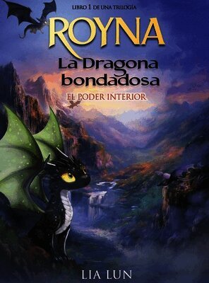 Lia Lun - Royna, La Dragona Bondadosa, Inbunden. Tillgänglighet: Lägg i varukorg