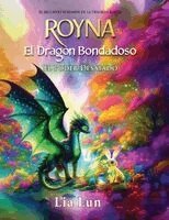 Lia Lun - Royna - El Dragón Bondadoso - El Poder Desatado, Häftad. Tillgänglighet: Lägg i varukorg