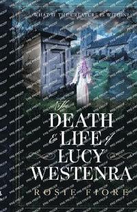 bokomslag Death & Life of Lucy Westenra