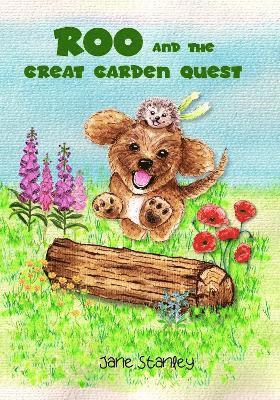 Jane Stanley - Roo and the Great Garden Quest, Inbunden