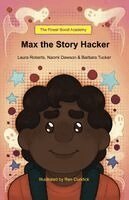 Max the Story Hacker