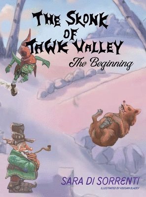 Skonk of Tawk Valley The Beginning