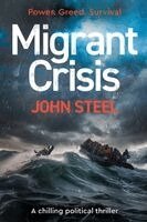 John Steel - Migrant Crisis, Häftad