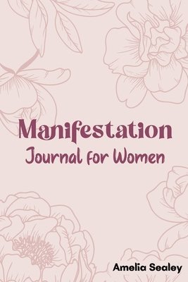 Amelia Sealey - Manifestation Book for Women, Häftad