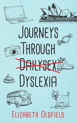 Journeys Through Dyslexia
