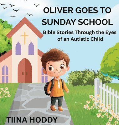 Oliver Goes to Sunday School