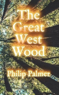 Great West Wood