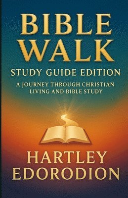 Hartley Edorodion - Bible Walk, Häftad
