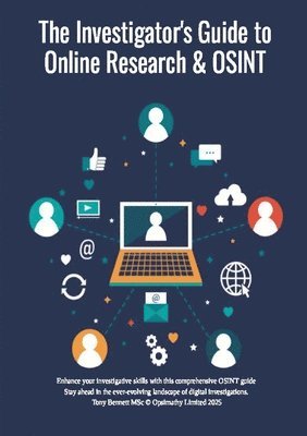 Investigator's Guide to Online Research & OSINT