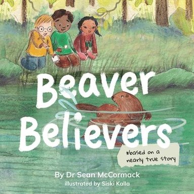 Sean McCormack - Beaver Believers, Häftad