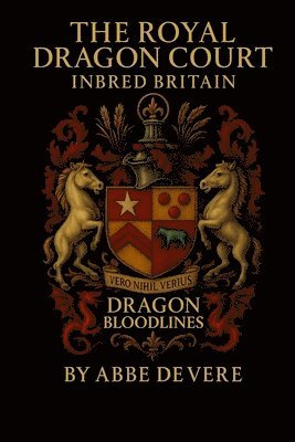 The Royal Dragon Court Inbred Britain: Dragon Bloodlines