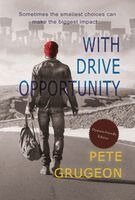 Pete Grugeon - With Drive Opportunity (Dyslexic-friendly edition), Häftad