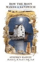 Stephen Harvey - How The Moon Makes a Sandwich, Häftad
