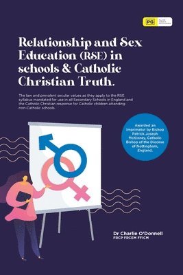 Relationship and Sex Education (RSE) in schools & Catholic Christian Truth