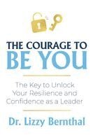 Lizzy Bernthal - Courage To Be You, Häftad