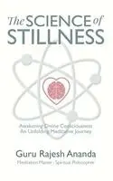 Guru Rajesh Ananda - Science of Stillness, Inbunden. Tillgänglighet: Lägg i varukorg