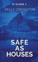 Kelly Creighton - Safe As Houses, Häftad