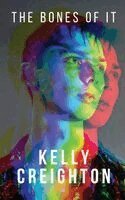 Kelly Creighton - Bones of It, Häftad