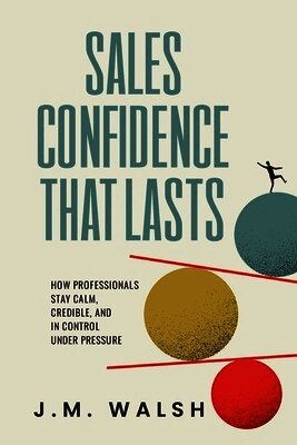 Sales Confidence That Lasts