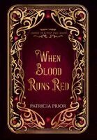 When Blood Runs Red