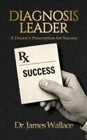 James Wallace - Diagnosis Leader, Inbunden