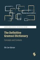 Efe Can Gürcan - Definitive Gramsci Dictionary, Häftad