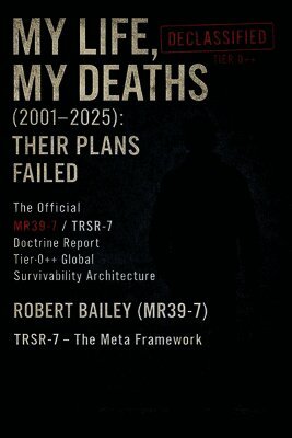 My Life, My Deaths (2001-2025): Their Plans Failed