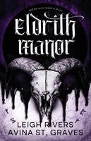 Leigh Rivers, Avina St Graves - Eldrith Manor, Häftad