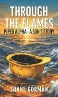 Shane Gorman - Through The Flames, Inbunden