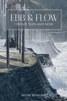 Anne Wiseman - Ebb and Flow - Crovie then and now, Häftad. Tillgänglighet: Lägg i varukorg