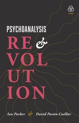 bokomslag Psychoanalysis and Revolution