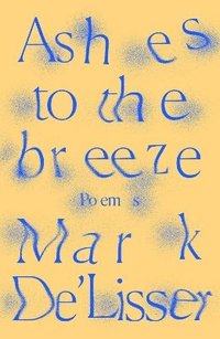 bokomslag Ashes to the breeze