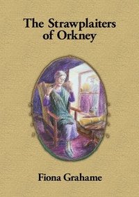 bokomslag The Strawplaiters of Orkney