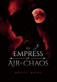 bokomslag An Empress of Air and Chaos