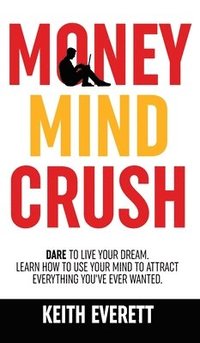 bokomslag Money Mind Crush