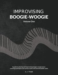 bokomslag Improvising Boogie-Woogie Volume One