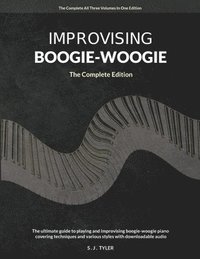 bokomslag Improvising Boogie Woogie The Complete Edition