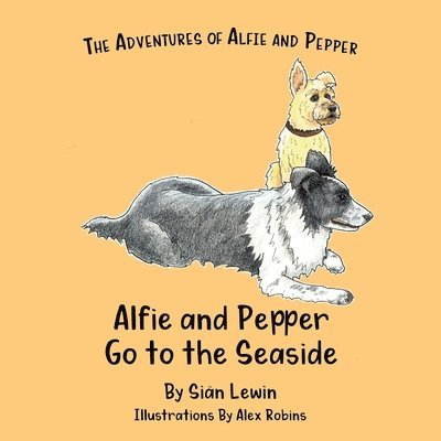 Alfie and Pepper Go to the Seaside 1