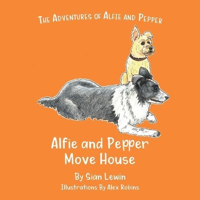 Alfie and Pepper Move House: 7 1