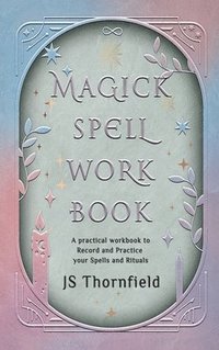 bokomslag Magick Spell Workbook